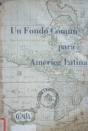 Un fondo común para América Latina