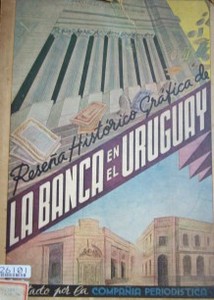 Reseña histórico-gráfica de la Banca en el Uruguay