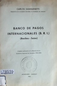 Banco de pagos internacional (B.R.I) : (Brasilia-Suiza)