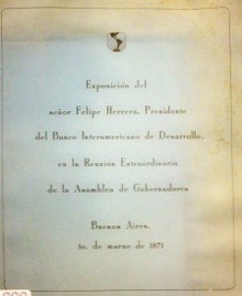 Exposición del señor Felipe Herrera, Presidente del Banco Interamericano de Desarrollo, en la reunión extraordinaria de la Asamblea de Gobiernadores