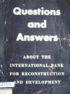Questions and answers : international bank for recocnsstruction and development
