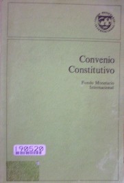 Convenio constitutivo del Fondo Monetario Internacional