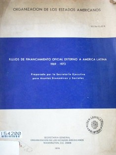 Flujos de financiamiento oficial externo a américa latina : 1969-1973