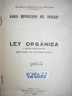 Ley orgánica y leyes especiales que rigen su funcionamiento