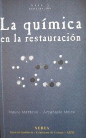 La química en la restauración : los materiales del arte pictórico