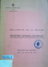 Reglamento de la sección "Registro General de Firmas"