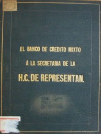 Proyecto orgánico y exposición-prospecto del Banco de Crédito Real Mixto de la República Oriental del Uruguay