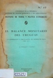 El balance monetario del Uruguay : la generación y circulación de medios de pago (1946-1957)