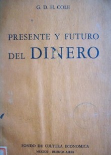 Presente y futuro del dinero