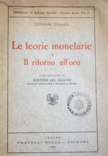 Le teorie monetarie e il ritorno all' oro