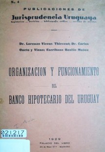 Organización y funcionamiento del Banco Hipotecario del Uruguay