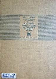 Estudios sobre la teoría del dinero y del capital