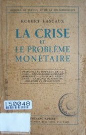 La crise et le probléme monétaire