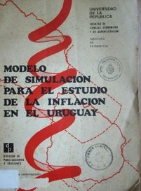 Modelo de simulación para el estudio de la inflación en el Uruguay