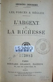 L' argent et la richesse : les forces a régler