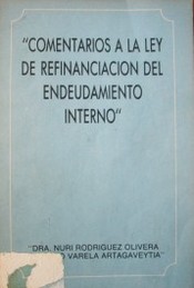 Comentarios a la ley de financiación del endeudamiento interno