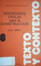 Sociedades Civiles para la Construcción : ley Nº 14.804