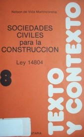 Sociedades Civiles para la Construcción : ley Nº 14.804