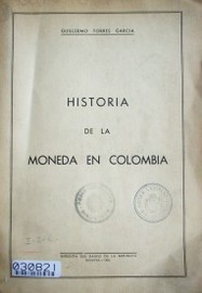Historia de la moneda Colombiana