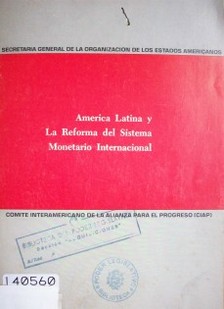 América Latina y la Reforma del Sistema Monetario Internacional