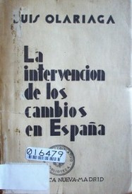 La intervención de los cambios en España