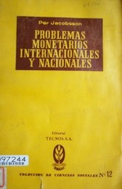 Problemas monetarios internacionales y nacionales