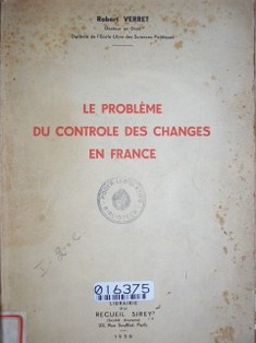 Le problême du controle des changes en France