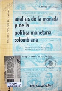Análisis de la moneda y de la política monetaria colombiana