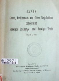 Japan, laws, ordinances and other regulations concerning foreign exchange and foreign trade
