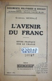 L´avenir du franc : étude pratique sur le change