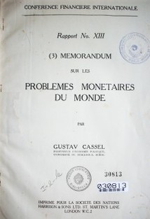 Memorandum sur les problemes monetaires du monde