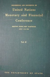 Proceedings and documents of the United Nations Monetary and financial conference