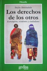 Los derechos de los otros : extranjeros, residentes y ciudadanos