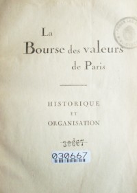 Le bourse des valeurs de Paris : historique et organisation