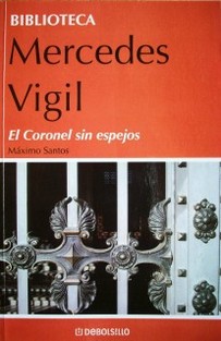 El coronel sin espejos : la historia de Máximo Santos