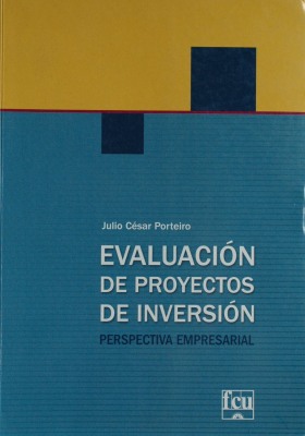 Evaluación de proyectos de inversión : perspectiva empresarial