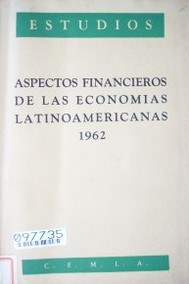 Aspectos financieros de las economías latinoamericanas, 1962