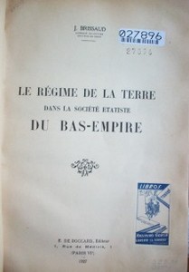 Le régime de la terre dans la société estatiste du bas-empire