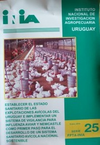 Establecer el estado sanitario de las explotaciones avícolas del Uruguay e implementar un sistema de vigilancia para Influenza Aviar y Newcastle como primer paso para el desarrollo de un sistema sanitario avícola nacional sostenible