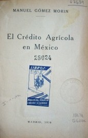 El crédito agrícola en México
