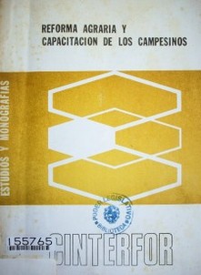 Reforma agraria y capacitación de los campesinos