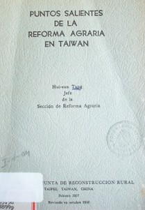 Puntos salientes de la reforma agraria en Taiwan