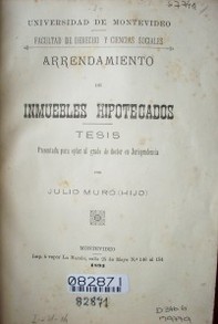 Arrendamiento de inmuebles hipotecados