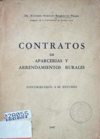 Contratos de aparcerías y arrendamientos rurales  : contribución a estudio