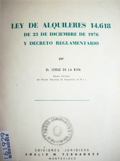 Ley de alquileres 14.618 de 23 de diciembre de 1976 y decreto reglamentario