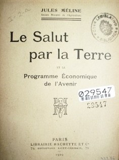 Le salut par la terre : et le programme économique de l'avenir