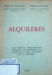 Alquileres : las nuevas disposiciones legales y un apéndice con todas las leyes vigentes en la materia