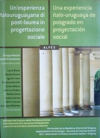Una experiencia ítalo-uruguaya de posgrado en proyectación social = Un' esperienza italouruguayana di post-laurea in progettazione sociale