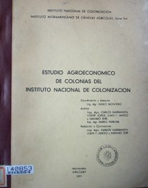 Estudio agroeconómico de colonias del Instituto Nacional de Colonización