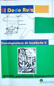 El dedo Ruiz : cuentopuntura